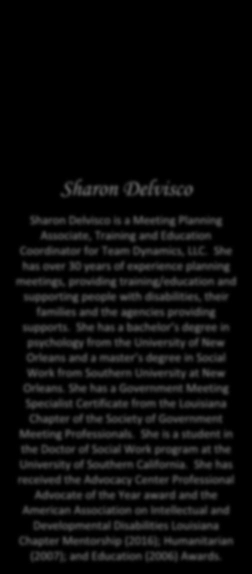 Your Meetings to Increase Engagement (continued) 4:00 pm President s Send Off Message 4:30 pm Optional Happy Hour, Casino Play, and Dinner (on your own) Sharon Delvisco Sharon Delvisco is a Meeting