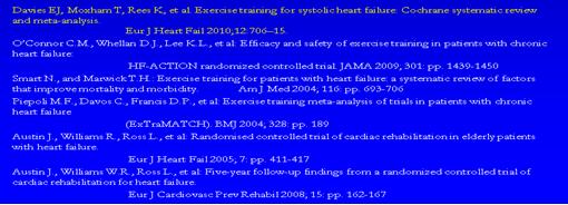 Cardiac Rehabilitation for Heart Failure a b Exercise training (or regular physical activity) is recommended as safe and effective for