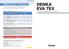 DENKA EVA TEX. DENKA EVA TEX / Composition. Vinyl Acetate Ethylene Copolymer Emulsion. Typical Composition Grades