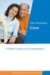 New Horizons. Liver. A patient s guide to pre-transplantation. Genentech Transplantation, your partner in patient education