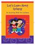 Let s Learn About Epilepsy. An Activity Book For Children