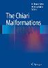 R. Shane Tubbs W. Jerry Oakes Editors. The Chiari Malformations