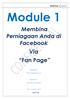 Module 1. Membina Perniagaan Anda di Facebook Via Fan Page. Prepared By: Eiman Haiqal Resources. Prepared For: One Stop Nur Iman Ent