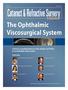 The Ophthalmic Viscosurgical System