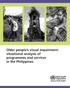 Older people s visual impairment: situational analysis of programmes and services in the Philippines
