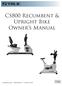 CS800 Recumbent & Upright Bike Owner s Manual