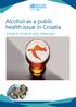 Alcohol as a public health issue in Croatia. Situation analysis and challenges