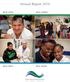 Annual Report 2016 REAL LIVES REAL NEEDS REAL HELP REAL HOPE