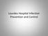 Lourdes Hospital Infection Prevention and Control