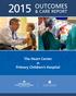 OUTCOMES & CARE REPORT. The Heart Center. at Primary Children s Hospital