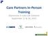 Care Partners In-Person Training Depression in Late-Life Initiative September 17 & 18, 2015
