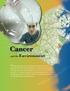 Cancer. Getting a diagnosis of cancer or learning that a loved one has been. and the Environment