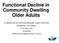 Functional Decline in Community Dwelling Older Adults