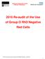 National Comparative Audit of Blood Transfusion Re-audit of the Use of Group O RhD Negative Red Cells