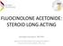 FLUOCINOLONE ACETONIDE: STEROID LONG ACTING