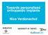 Towards personalized orthopaedic implants. Nico Verdonschot. BioMechTools