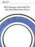 SKF bearings with Solid Oil the third lubrication choice