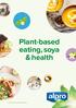 *Correct at the time of printing - May Plant-based eating, soya & health