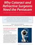Why Cataract and Refractive Surgeons Need the Pentacam Four surgeons discuss the device s value, including new software additions.