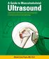 Ultrasound. A Guide to Musculoskeletal. Examination techniques and ultrasonography of normal structures and pathology. Michel Court-Payen, MD, Ph.D.
