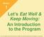 Module Let s Eat Well & Keep Moving: An Introduction to the Program