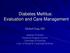 Diabetes Mellitus: Evaluation and Care Management
