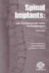 Spinal Implants: Are We Evaluating Them Appropriately?