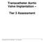 Transcatheter Aortic Valve Implantation Tier 3 Assessment