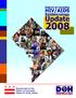 The District of Columbia HIV/AIDS Epidemiology Update 2008 is available on the internet on the HIV/AIDS web page at:
