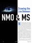 Neuromyelitis optica (NMO) is characterized as a