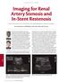 Imaging for Renal Artery Stenosis and In-Stent Restenosis Duplex ultrasound, CTA, and MRA for the imaging diagnosis of renal artery disease.