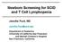 Newborn Screening for SCID and T Cell Lymphopenia