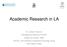 Academic Research in LA