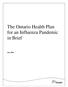 The Ontario Health Plan for an Influenza Pandemic in Brief