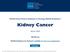 NCCN Clinical Practice Guidelines in Oncology (NCCN Guidelines ) Kidney Cancer. Version NCCN.org. Continue