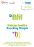 Making Healthy Snacking Simple