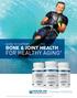 FOR HEALTHY AGING BONE & JOINT HEALTH GUIDE TO SUPPORT PUSHING POTENTIAL.
