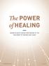 The POWER of HEALING DERMATOLOGISTS BREAK NEW GROUND IN THE TREATMENT OF WOUNDS AND SCARS. 64 DERMATOLOGY WORLD // July