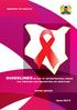 MINISTRY OF HEALTH GUIDELINES ON USE OF ANTIRETROVIRAL DRUGS FOR TREATING AND PREVENTING HIV INFECTION RAPID ADVICE