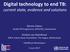 Digital technology to end TB: current state, evidence and solutions
