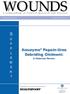 WOUNDS. Accuzyme Papain-Urea Debriding Ointment: U P P L E M E N T. A Historical Review. A Compendium of Clinical Research and Practice