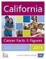 California. Cancer Facts & Figures. A sourcebook for planning and implementing programs for cancer prevention and control