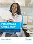 PHARMACY DIRECTORY. Participating pharmacies in the United States, the U.S. Virgin Islands, Puerto Rico and Guam