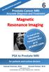 Prostate Cancer MRI. Accurate Diagnosis and Treatment. PSA to Prostate MRI. for patients and curious doctors