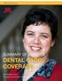 Office of Human Resources SUMMARY OF BENEFITS DENTAL CARE COVERAGE. Distributed in 2017 Through the University of Minnesota UPlan