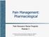 Pain Management: Pharmacological