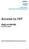 Access to IVF. Help us decide Discussion paper. South Central Specialised Commissioning Group C - 1