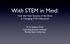 With STEM in Mind: How the New Science of the Brain is Changing STEM Education