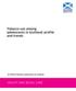 Tobacco use among adolescents in Scotland: profile and trends An Official Statistics publication for Scotland