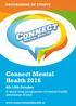 PROGRAMME OF EVENTS. Connect Mental Health th-15th October. A week long programme of mental health awareness events.